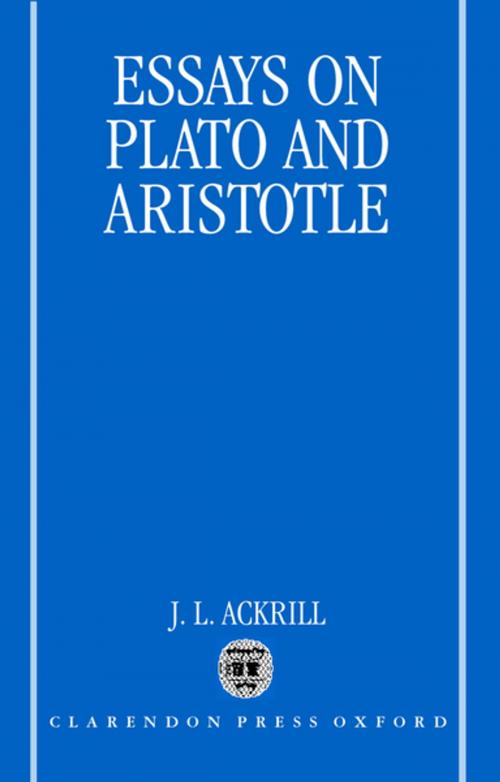 Cover of the book Essays on Plato and Aristotle by J. L. Ackrill, Clarendon Press