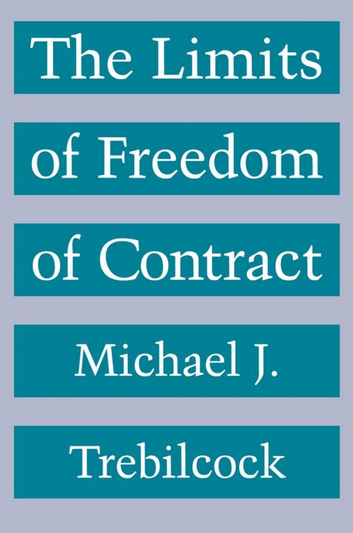 Cover of the book The Limits of Freedom of Contract by Michael J. Trebilcock, Harvard University Press