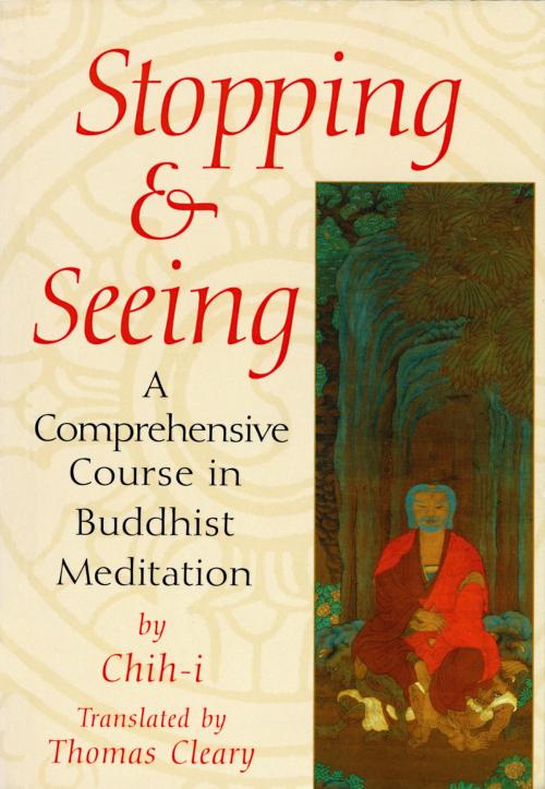 Cover of the book Stopping and Seeing by , Shambhala