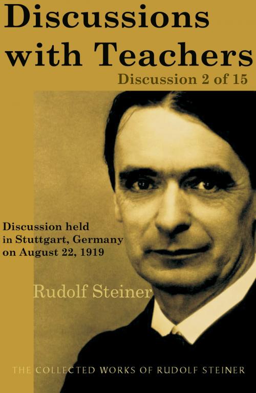 Cover of the book Discussions with Teachers: Discussion 2 of 15 by Rudolf Steiner, SteinerBooks
