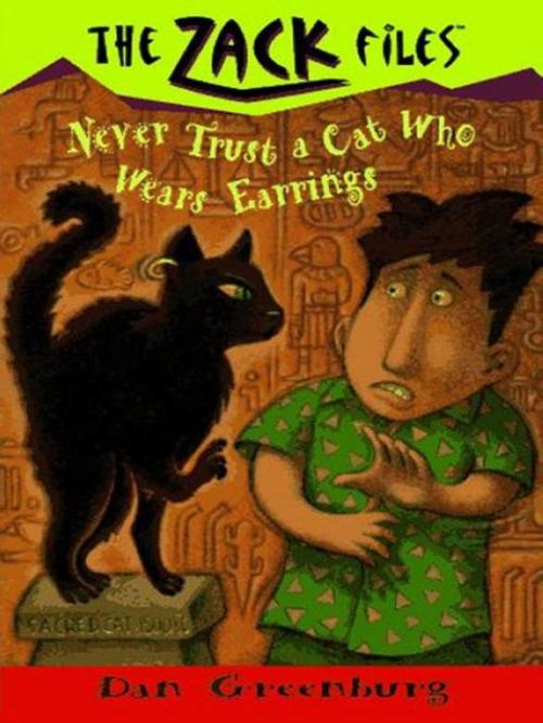 Cover of the book Zack Files 07: Never Trust a Cat Who Wears Earrings by Dan Greenburg, Penguin Young Readers Group