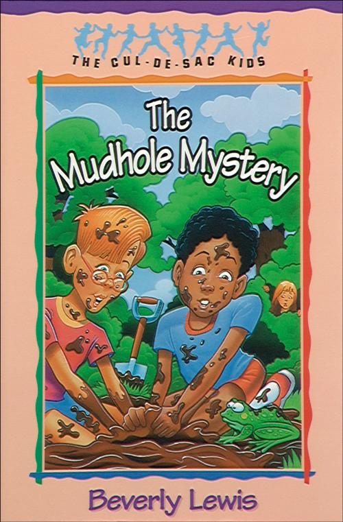 Cover of the book Mudhole Mystery, The (Cul-de-sac Kids Book #10) by Beverly Lewis, Baker Publishing Group