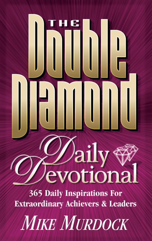 Cover of the book The Double Diamond Daily Devotional by Mike Murdock, Wisdom International, Inc.