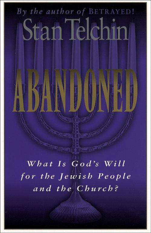 Cover of the book Abandoned by Stan Telchin, Baker Publishing Group