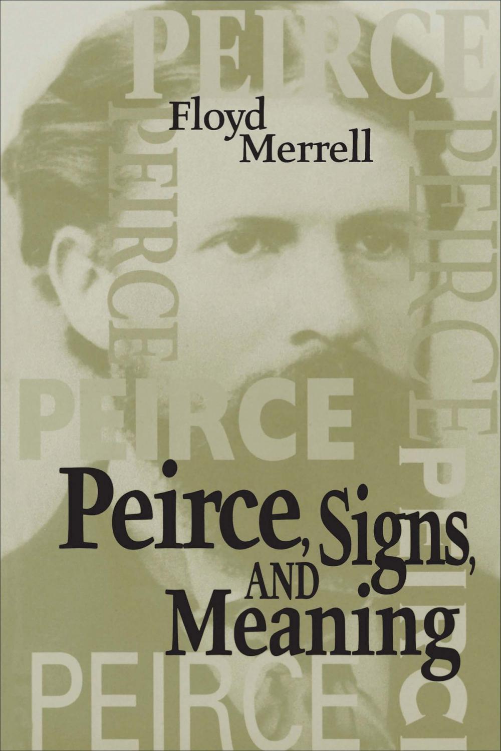 Big bigCover of Peirce, Signs, and Meaning
