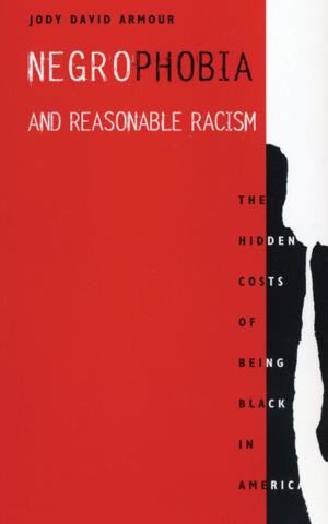 Cover of the book Negrophobia and Reasonable Racism by NOIRE Noire, CHUNICHI Chunichi