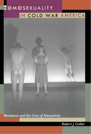 Cover of the book Homosexuality in Cold War America by Bryan McCann