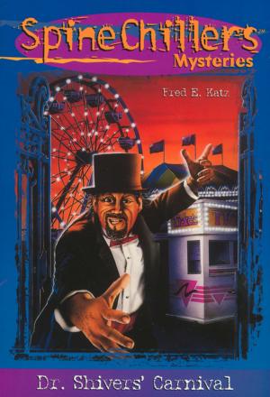 bigCover of the book SpineChillers Mysteries Series: Dr. Shiver's Carnival by 