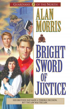 Cover of the book Bright Sword of Justice (Guardians of the North Book #3) by , Timothy R. MD Jennings