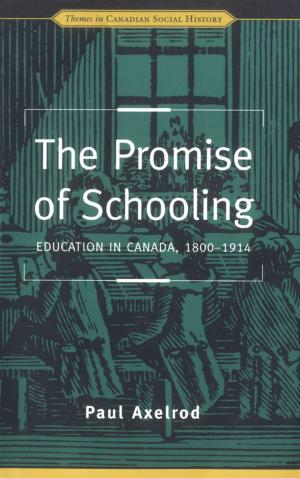 Cover of the book The Promise of Schooling by Rick Csiernik, Rachel Birnbaum
