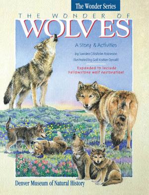Cover of the book The Wonder of Wolves by Lee H. Whittlesey