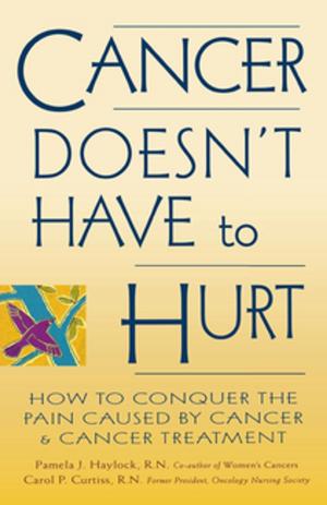 Cover of the book Cancer Doesn't Have to Hurt by Fred Pescatore, M.D.