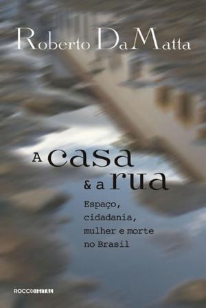 Cover of the book A casa e a rua by Autran Dourado