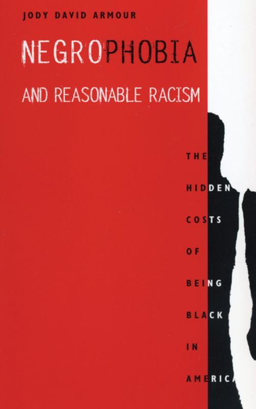 Cover of the book Negrophobia and Reasonable Racism by Jody David Armour, NYU Press