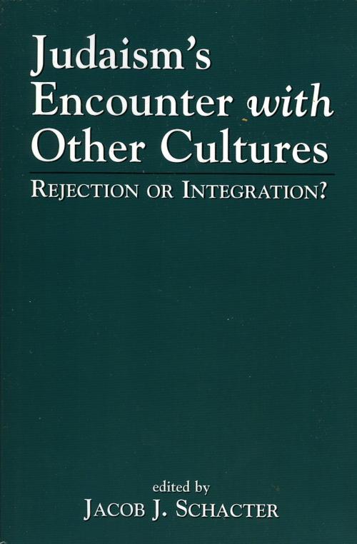 Cover of the book Judaism's Encounter with Other Cultures by , Jason Aronson, Inc.