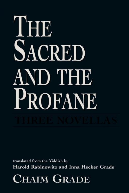 Cover of the book The Sacred and the Profane by Chaim Grade, Jason Aronson, Inc.