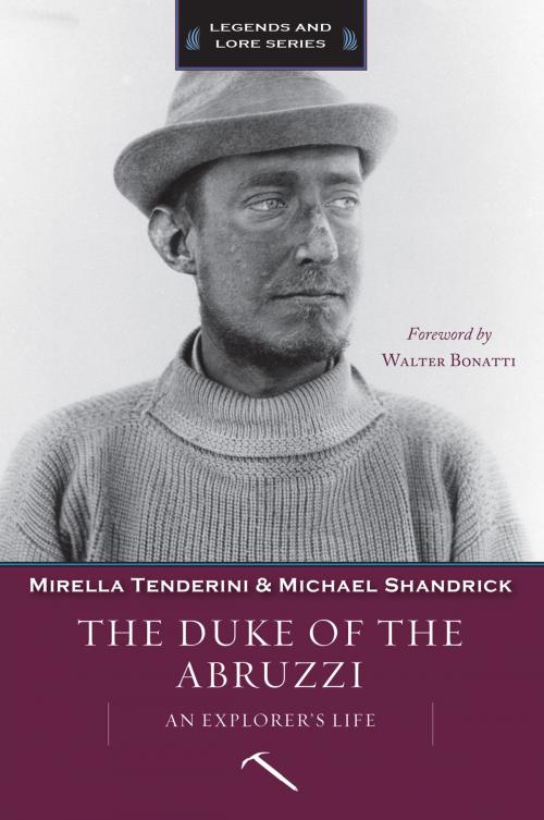 Cover of the book The Duke of Abruzzi by Mirella Tenderini, Michael Shandrick, Mountaineers Books