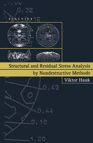Cover of the book Structural and Residual Stress Analysis by Nondestructive Methods by K. Byrappa, Masahiro Yoshimura