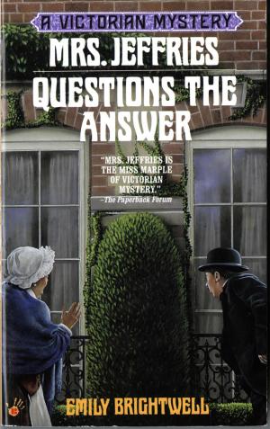 Cover of the book Mrs. Jeffries Questions the Answer by Jeanne C. Stein