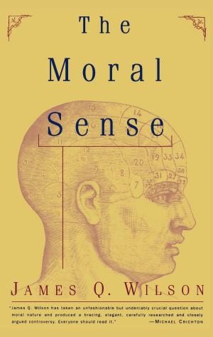 Cover of the book The Moral Sense by Douglas Schoen, Michael Rowan