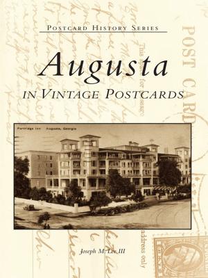 Cover of the book Augusta in Vintage Postcards by Debbie Bowman Shea
