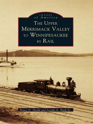 Book cover of The Upper Merrimack Valley to Winnipesaukee By Rail