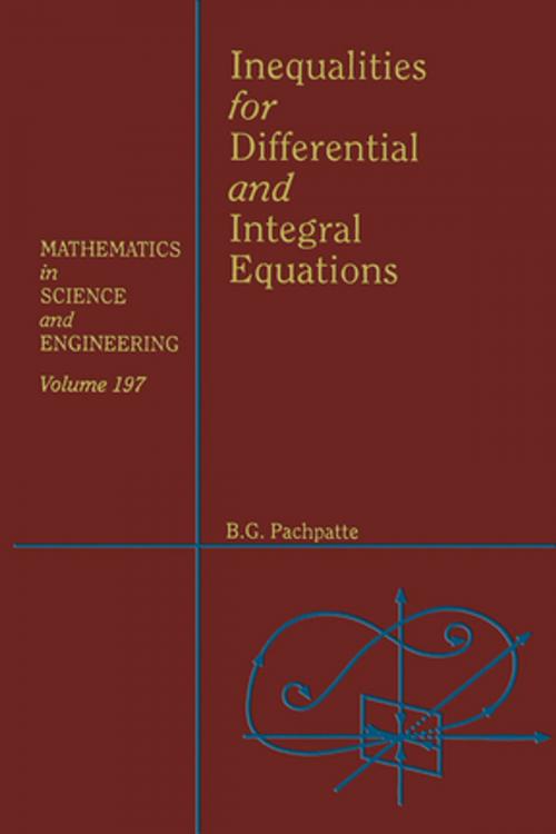 Cover of the book Inequalities for Differential and Integral Equations by William F. Ames, B. G. Pachpatte, Elsevier Science
