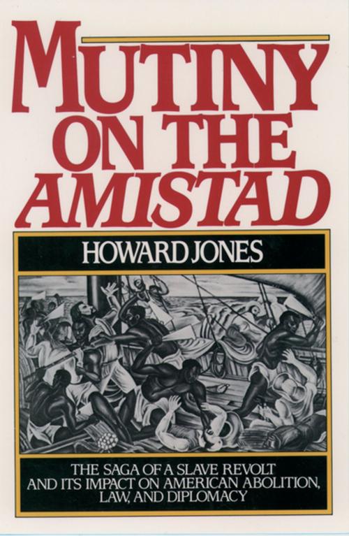 Cover of the book Mutiny on the Amistad by Howard Jones, Oxford University Press