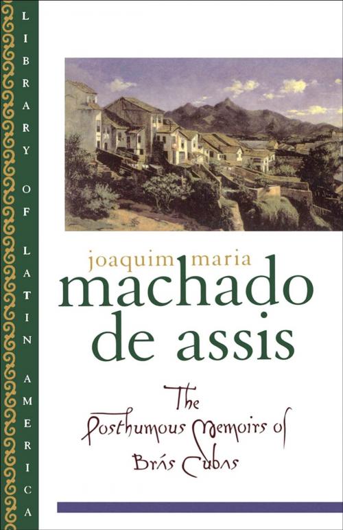 Cover of the book The Posthumous Memoirs of Bras Cubas by Joaquim Maria Machado de Assis;Gregory Rabassa;Enylton de Sa Rego;Gilberto Pinheiro Passos, Oxford University Press, USA