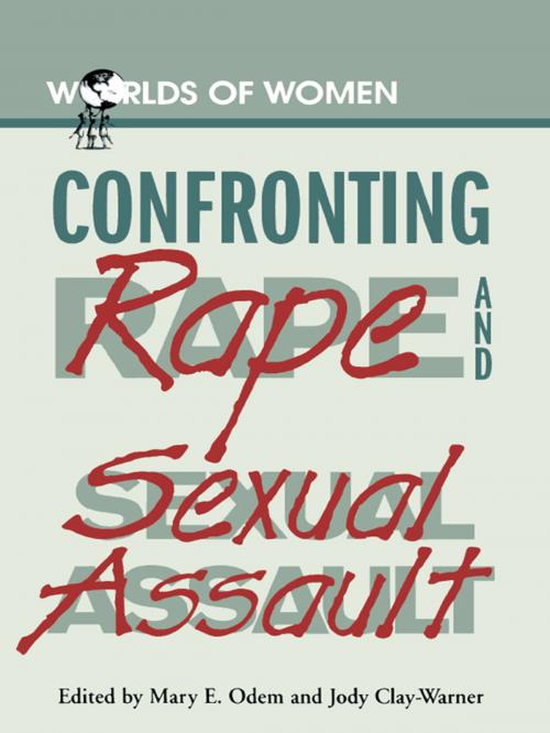 Cover of the book Confronting Rape and Sexual Assault by , Rowman & Littlefield Publishers