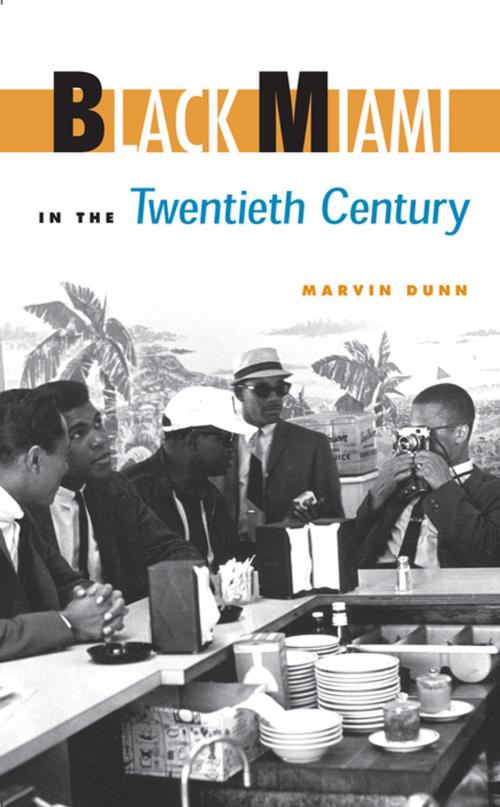 Cover of the book Black Miami in the Twentieth Century by Marvin Dunn, University Press of Florida