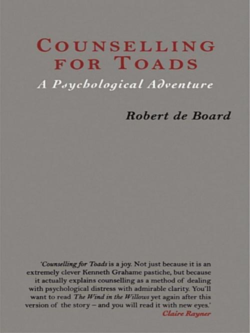 Cover of the book Counselling for Toads: A Psychological Adventure by Robert de Board, Taylor and Francis