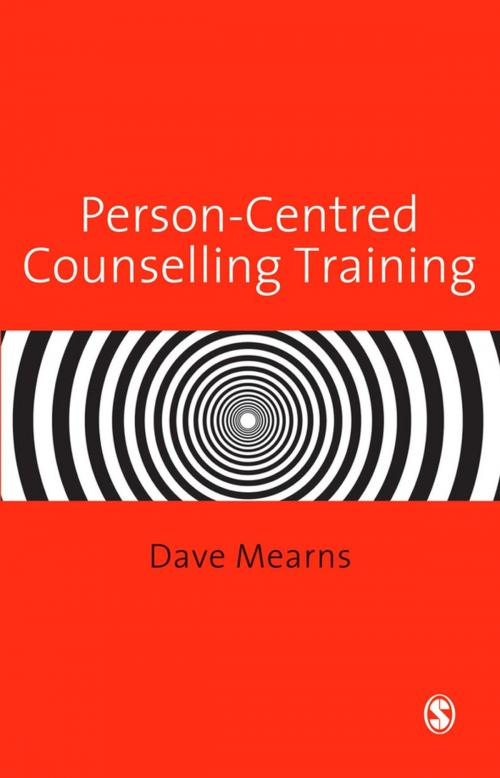 Cover of the book Person-Centred Counselling Training by Professor Dave Mearns, SAGE Publications