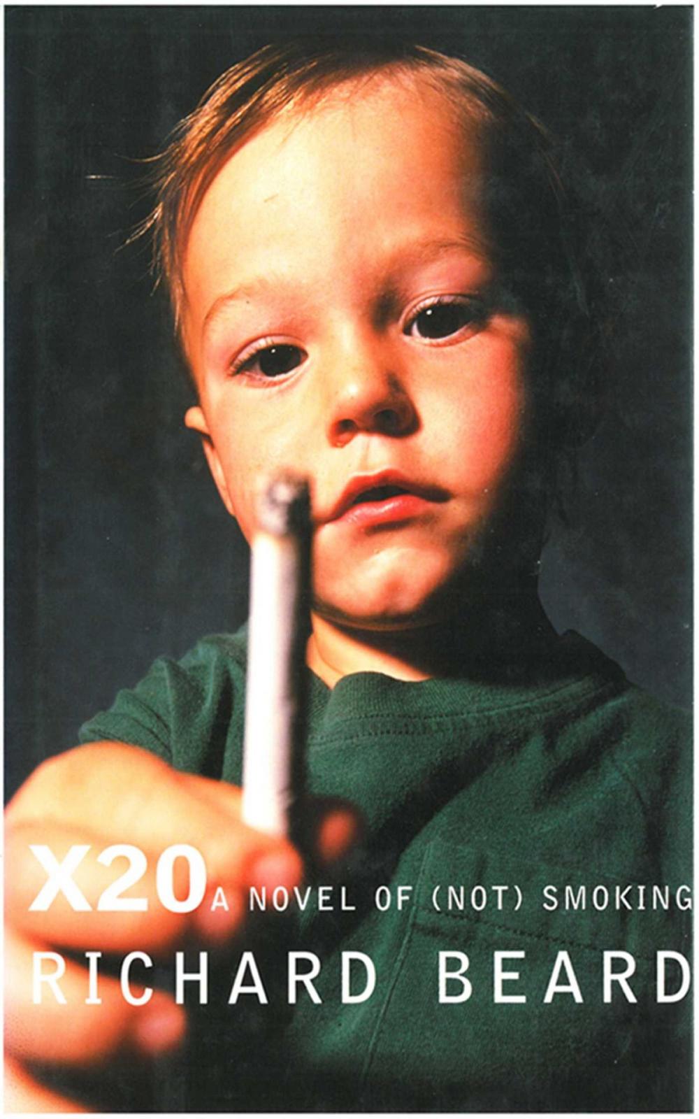 Big bigCover of X20: A Novel of (Not) Smoking