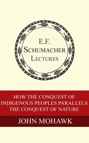 bigCover of the book How the Conquest of Indigenous Peoples Parallels the Conquest of Nature by 
