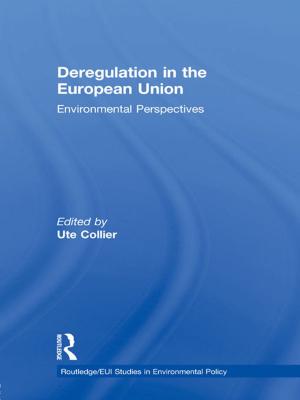 Cover of the book Deregulation in the European Union by William Park, G.Wyn Rees