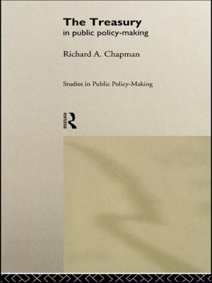 Cover of the book The Treasury in Public Policy-Making by Brynjar Lia