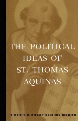 Cover of the book The Political Ideas of St. Thomas Aquinas by John E. Douglas, Ann W. Burgess, Robert K. Ressler