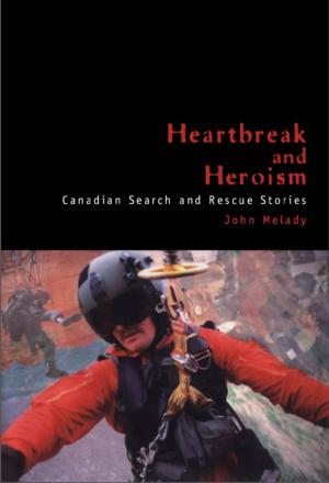 Cover of the book Heartbreak and Heroism by Gwen Molnar