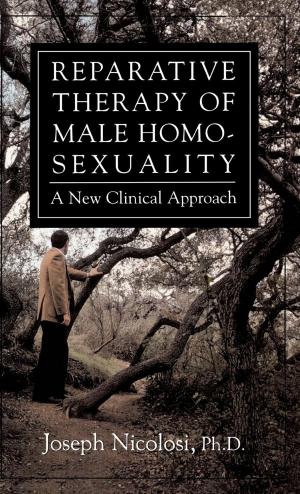Cover of the book Reparative Therapy of Male Homosexuality by Arthur Kraft, Garry L. Landreth