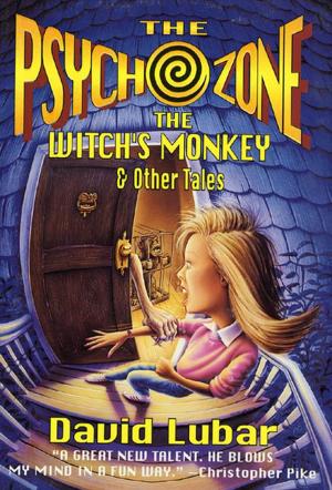 Cover of the book The Psychozone: The Witches' Monkey and Other Tales by Sharan Newman