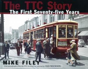 Cover of the book The TTC Story by Mike Filey