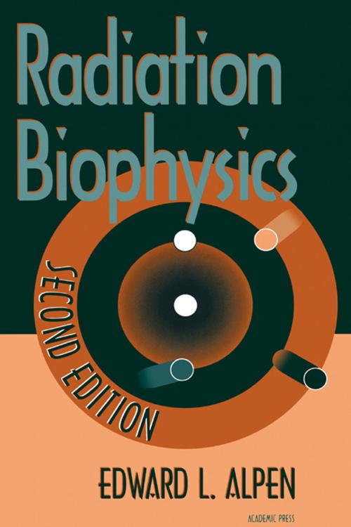 Cover of the book Radiation Biophysics by Edward L. Alpen, Elsevier Science