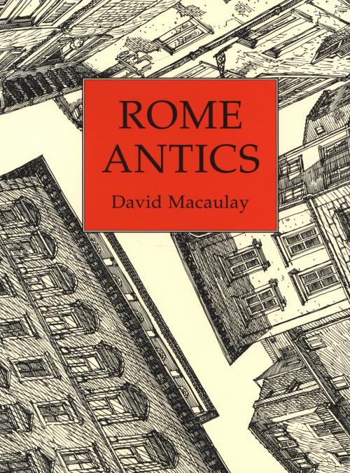 Cover of the book Rome Antics by David Macaulay, HMH Books