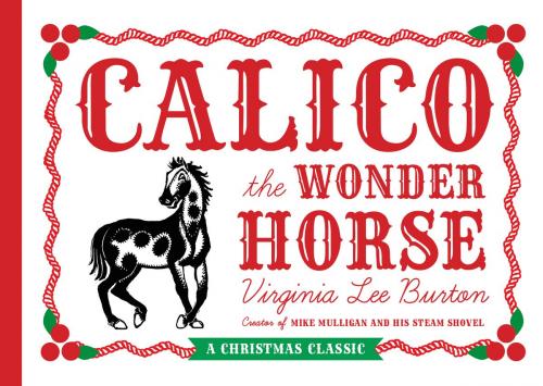 Cover of the book Calico the Wonder Horse by Virginia Lee Burton, HMH Books