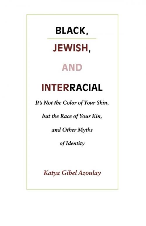 Cover of the book Black, Jewish, and Interracial by Katya Gibel Mevorach, Duke University Press