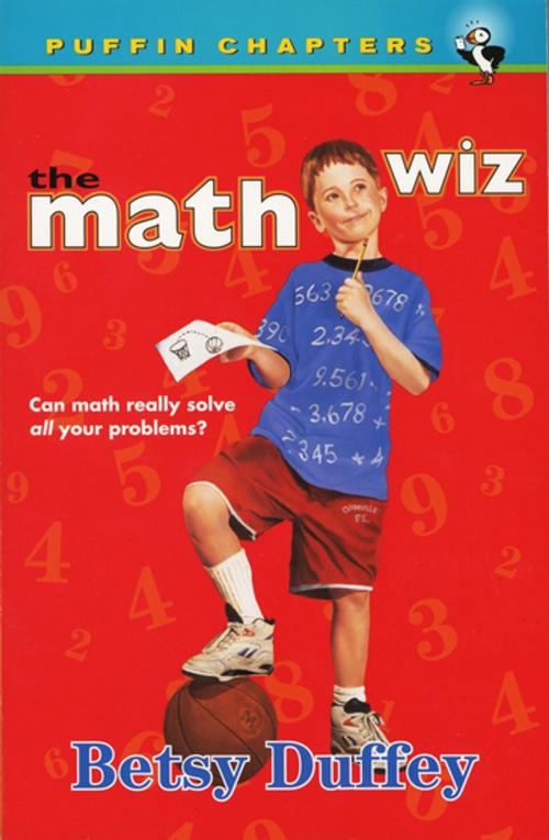 Cover of the book The Math Wiz by Betsy Duffey, Penguin Young Readers Group