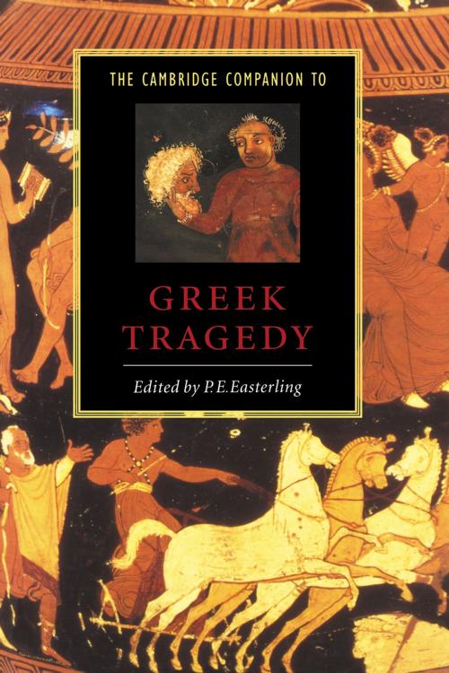 Cover of the book The Cambridge Companion to Greek Tragedy by , Cambridge University Press