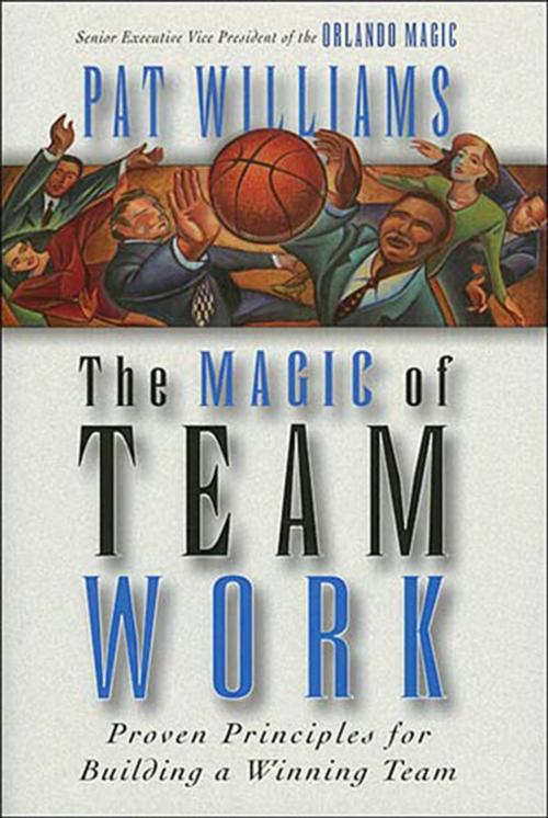 Cover of the book The Magic of Teamwork by Thomas Nelson, Thomas Nelson