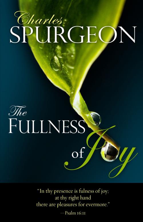 Cover of the book The Fullness of Joy by Charles H. Spurgeon, Whitaker House